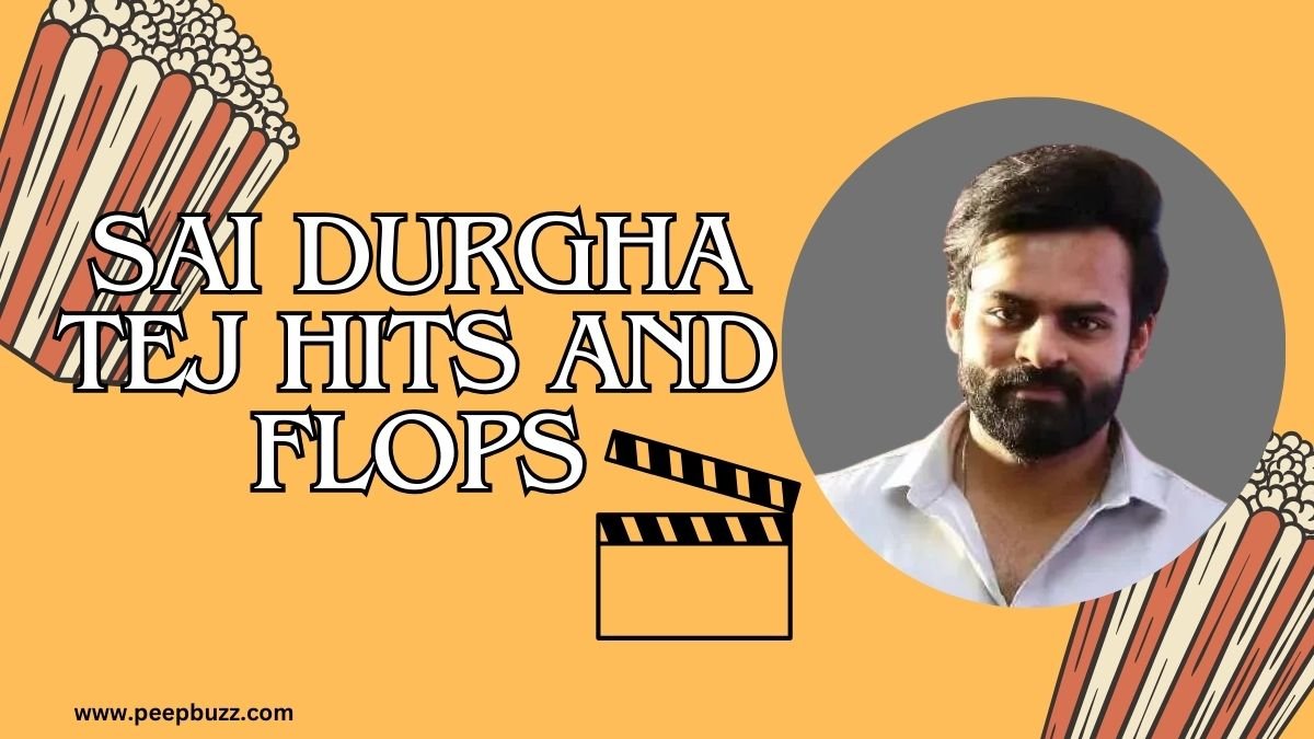 Sai Durgha Tej Hits and Flops Movies Until Now